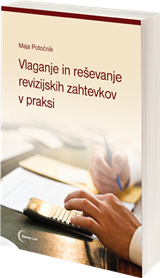 KNJIGA VLAGANJE IN REŠEVANJE REVIZIJSKIH ZAHTEVKOV V PRAKSI