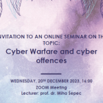 Seminar prof. dr. Mihe Šepca z naslovom Cyber Warfare and cyber offences - Slika 1