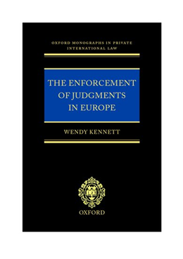 Monografija Wendy Kennett The Enforcement of judgements in Europe (Izvrševanje sodnih odločb v Evropi) izdana pri Oxford University press
