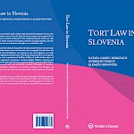 Izšla je znanstvena monografija Tort Law in Slovenia pod avtorstvom izr. prof. dr. mag. Nataše Samec Berghaus, asist. Andreja Bitrakova in asist. Klemna Drnovška - Slika 1