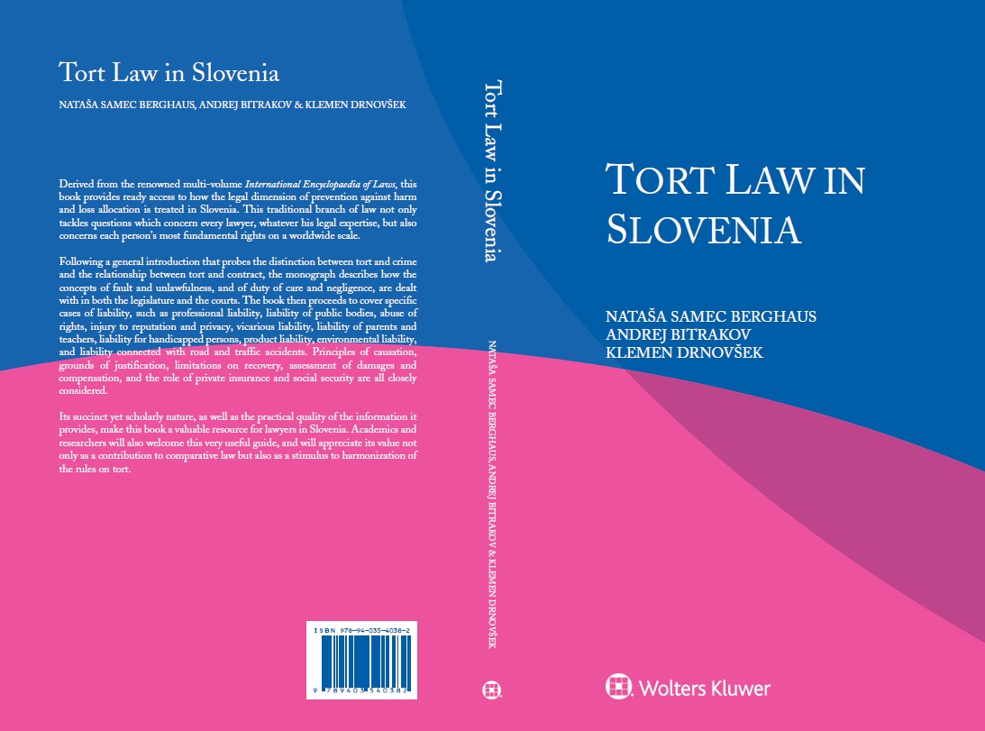 Izšla je znanstvena monografija Tort Law in Slovenia pod avtorstvom izr. prof. dr. mag. Nataše Samec Berghaus, asist. Andreja Bitrakova in asist. Klemna Drnovška