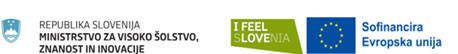 Logotipi: RS Ministrstvo za visoko šolstvo, znanost in inovacije, I Feel Slovenia, Sofinancira Evropska unija