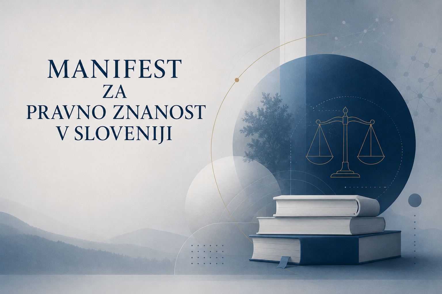 MANIFESTO FOR LEGAL SCHOLARSHIP IN SLOVENIA MANIFESTO FOR LEGAL SCHOLARSHIP IN SLOVENIA